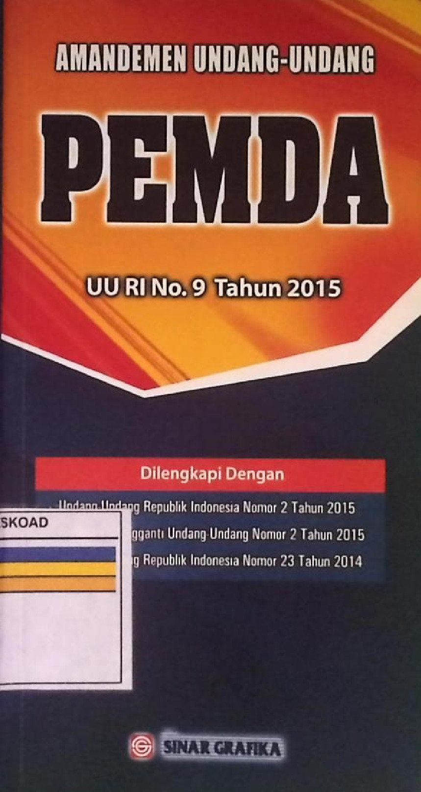 Amandemen Undang-Undang Pemda UU RI No. 9 Tahun 2015